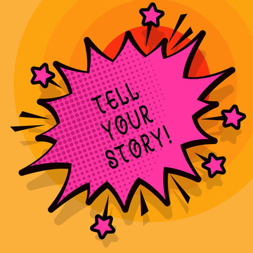 Word writing text Tell Your Story. Business photo showcasing expressing your feelings Narrating writing your biography