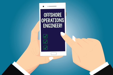 Poster - Text sign showing Offshore Operations Engineer. Conceptual photo Supervising oil and gas operations in the rig Hu analysis Hands Holding Pointing Touching Smartphone Blank Color Screen