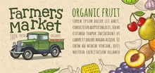 Retro Pickup Truck, Fruits, Vegetables Engraving. Handwriting Lettering Farmers Market
