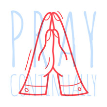 Doodle Pray Hand. Religion Christian Poster Hand Drawn Icon With Text Pray Continually On White Background