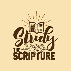 Wall Mural - Christian typography, lettering and illustration. Study the Scripture.