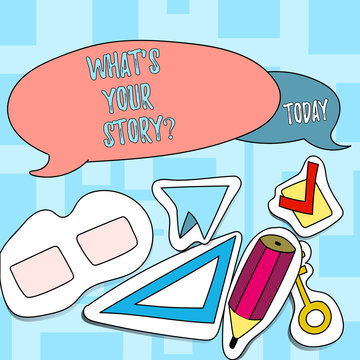 Text sign showing What S Your Storyquestion. Business photo text Telling demonstratingal past experiences Storytelling Two Blank Colorful Speech Balloon and Different Labels Sticker Style Icons
