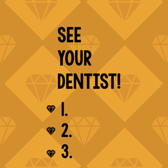 Conceptual hand writing showing See Your Dentist. Concept meaning go to examining who is specially trained to care for teeth Geometrical Color Shape Tilted Square in Seamless Pattern