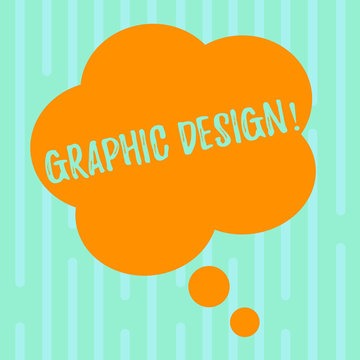 Word writing text Graphic Design. Business concept for Art of combining Text Images in advertising Blank Color Floral Shape Thought Speech Bubble photo for Presentation Ads.