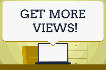 Poster - Conceptual hand writing showing Get More Views. Concept meaning Increase web traffic optimise blog strategy analyse digitally Blank Huge Speech Bubble Pointing to the White Laptop Screen
