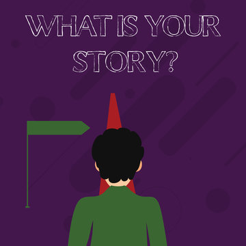 Word writing text What Is Your Storyquestion. Business photo showcasing Telling demonstratingal past experiences Storytelling Man Facing the Distance Ahead and Blocking the View of Straight Narrow