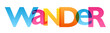 WANDER colorful vector concept word typography banner