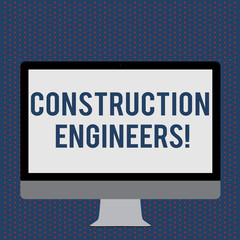 Poster - Text sign showing Construction Engineers. Conceptual photo discipline that deals with designing and planning Blank White Computer Monitor WideScreen Mounted on a Stand for Technology.