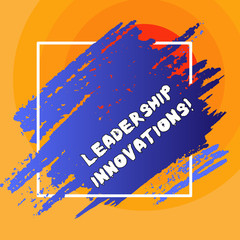Fototapete - Writing note showing Leadership Innovations. Business concept for Style to impact employees to produce creative ideas Blue Tone Paint Inside Square Line Frame. Smudges with Blank Space
