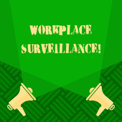 Poster - Text sign showing Workplace Surveillance. Business photo text Monitoring of employees activity and location Blank Double Spotlight Crisscrossing Upward from Two Megaphones on the Floor