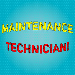Poster - Conceptual hand writing showing Maintenance Technician. Concept meaning Troubleshoot and maintain production equipment Light Beam Glowing on Seamless Blue Pastel Shade Tiny Polka Dots