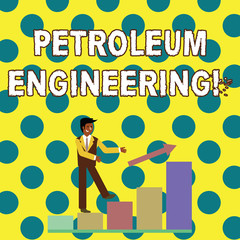 Poster - Conceptual hand writing showing Petroleum Engineering. Concept meaning Activities related to the production of hydrocarbons Smiling Businessman Climbing Bar Chart Following an Arrow Up