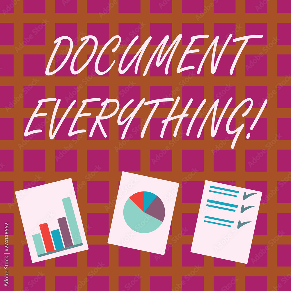 Conceptual hand writing showing Document Everything. Concept meaning ...