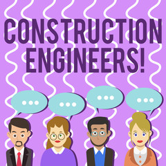 Poster - Conceptual hand writing showing Construction Engineers. Concept meaning discipline that deals with designing and planning Group of Business People with Speech Bubble with Three Dots