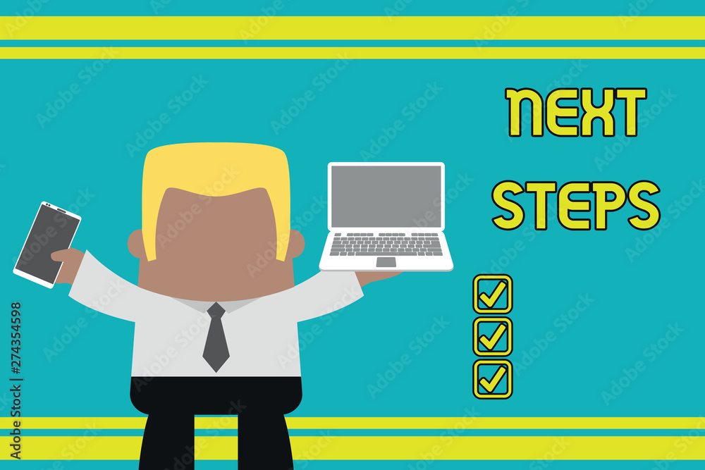 Writing note showing Next Steps. Business concept for something you do ...