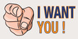 Concept du choix du leader, avec le dessin d’une main vue de face, qui désigne du doigt, quelqu’un pour illustrer la phrase : I want you.