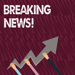 Poster - Text sign showing Breaking News. Business photo showcasing Newly received info about an event and currently occurring Three Hands Holding Colorful Zigzag Lightning Arrow Pointing and Going Up