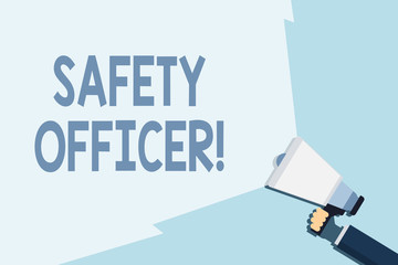 Poster - Writing note showing Safety Officer. Business concept for a demonstrating responsible for ensuring safety regulations Hand Holding Megaphone with Beam Extending the Volume Range