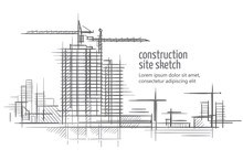 Construction Site Sketch. Text Outlined And Only For Preview. Vector. 
