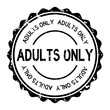 Grunge black adults only word round rubber seal stamp on white background