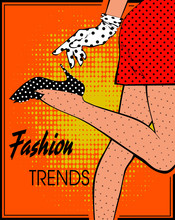 Illustration In The Style Of Pop Art Female Legs In Polka-dot Shoes With The Inscription Fashion Trends