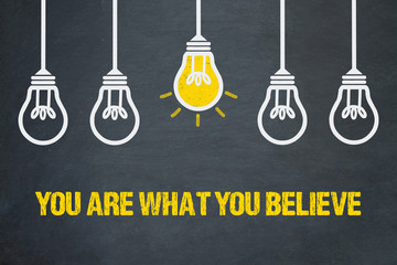 You are what you believe