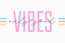Good Vibes Free Stock Photo - Public Domain Pictures