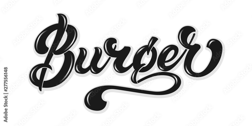 Hand drawn lettering Burger with highlights. Elegant modern black ...