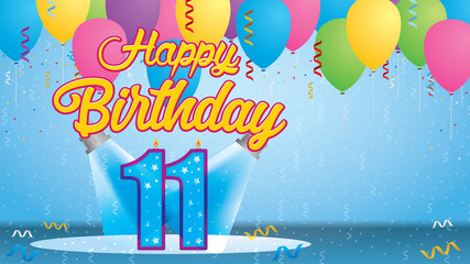 Wall Mural - Happy Birthday 11 Greeting card. Blue candle lit in the form of a number being lit by two reflectors in a room with balloons floating with streamers and confetti falling to the floor. Vector image