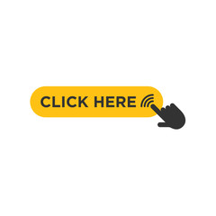 Poster - Click here button with hand pointer clicking icon vector sign isolated on white background illustration for graphic and web design. 