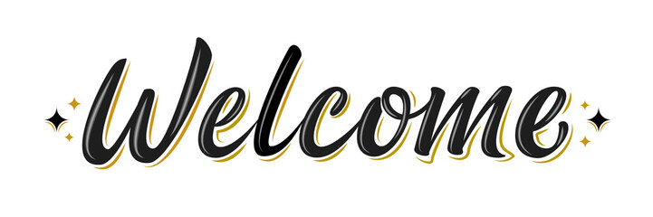 Wall Mural - Welcome lettering sign. Handwritten modern brush lettering on white background. Text for postcard, invitation, T-shirt print design, banner, poster, web, icon. Isolated vector illustration.