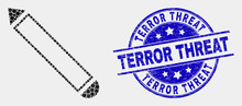 Pixel Pencil Mosaic Pictogram And Terror Threat Seal. Blue Vector Rounded Scratched Stamp With Terror Threat Message. Vector Collage In Flat Style. Black Isolated Pencil Mosaic Of Randomized Dots,