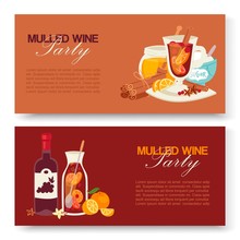 Mulled Wine Winter Drink Vector Banners. Alcohol Beverage Illustration With Bottle Of Wine, Glass With Fruits, Herbs, Spices. Taste Of Christmas. Vintage Mulled Wine Party.