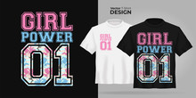 Vector Unisex T-shirt Mock Up Set With Type Girl Power 01. 3d Realistic Shirt Template, Motivation Poster With Pink And Blue Flower. Black And White Tee Mockup, Front View Design, Woman Floral Pattern