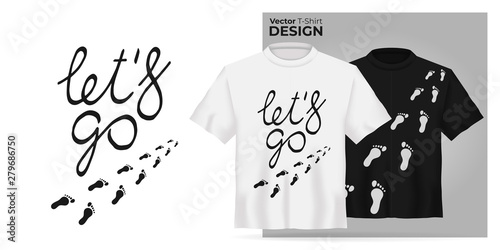 Download Vector Unisex T Shirt Mock Up Set With Let S Go Motivational Adventure Slogan Print 3d Realistic Shirt Template Motivation Poster Black And White Tee Mockup Front View Design Buy This Stock PSD Mockup Templates