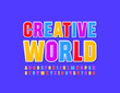 © Popskraft - Vector bright poster Creative World. Stylish  modern Font. Kids colorful Alphabet Letters, Numbers and Symbols