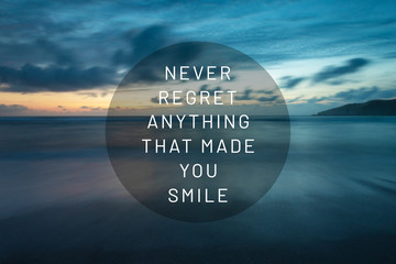 Wall Mural - Inspirational quotes - Never regret anything that made you smile.