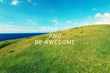 Wall Mural - Inspirational quotes - Wake up and be awesome.