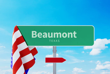 Beaumont – Texas. Road or Town Sign. Flag of the united states. Blue Sky. Red arrow shows the direction in the city. 3d rendering