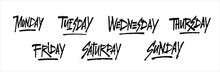 Handwritten Names Of The Days Of The Week. Sunday, Monday, Tuesday, Wednesday, Thursday, Friday, Saturday. Calligraphy Words For Calendars And Organizers.