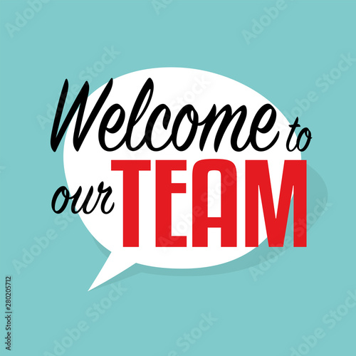 Welcome to our team Stock Vector | Adobe Stock