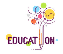 Education Word With Pencil Instead Of Letter I, Study And Learning Concept, Vector Conceptual Creative Logo Or Poster Made With Special Font.