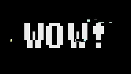 Poster - Noise footage, black and white, real analog vintage signal with bad interference, static noise background. With the words on the screen WOW.