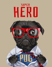 Hero Slogan With Black Pug Dog In Shirt Illustration