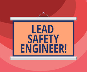 Poster - Text sign showing Lead Safety Engineer. Conceptual photo develop policies to ensure safety of an all concerns Blank Portable Wall Hanged Projection Screen for Conference Presentation