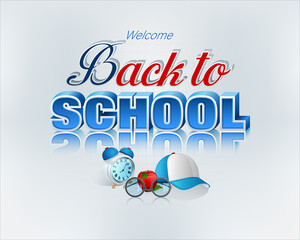 Poster - Back to school design, background with handwriting and three dimensional texts, alarm clock, apple and cap for Back to school, autumn event ; Vector illustration 