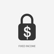 Fixed income icon. New trendy fixed income vector illustration symbol for app, logo, web, ui.