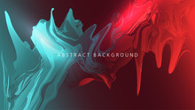 Abstract Liquid Background. Vector Oil Form In Space. Transition From Blue To Red. Illustration For Text. Background For Your Design.