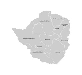 Wall Mural - Vector isolated illustration of simplified administrative map of Zimbabwe. Borders and names of the provinces (regions). Grey silhouettes. White outline