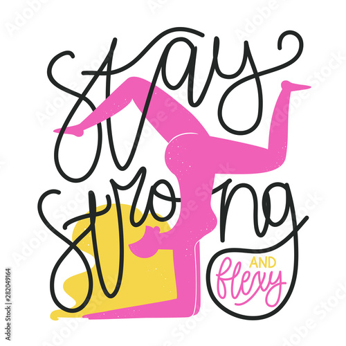 Cuadros en Lienzo Vector illustration with long blonde hair pink woman doing exercise and calligraphy quote - Stay strong and flexy